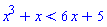 x^3+x < 6*x+5