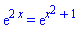 exp(2*x) = exp(x^2+1)