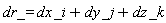 dr_ = _i*dx+_j*dy+_k*dz