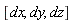 [dx, dy, dz]