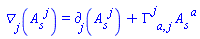 Physics:-D_[j](A__s[`~j`](S), [S]) = Physics:-d_[j](A__s[`~j`](S), [S])+Physics:-Christoffel[`~j`, a, j]*A__s[`~a`](S)