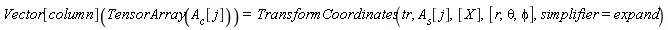 Vector[column](TensorArray(A__c[j])) = TransformCoordinates(tr, A__s[j], [X], [r, theta, phi], simplifier = expand)
