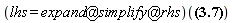 (lhs = `@`(`@`(expand, simplify), rhs))(%Nabla(f(X)) = ((sin(theta)*cos(phi)*(diff(f(S), r))+cos(theta)*cos(phi)*(diff(f(S), theta))/r-sin(phi)*(diff(f(S), phi))/(r*sin(theta)))*sin(theta)*cos(phi)+(sin(theta)*sin(phi)*(diff(f(S), r))+cos(theta)*sin(phi)*(diff(f(S), theta))/r+cos(phi)*(diff(f(S), phi))/(r*sin(theta)))*sin(theta)*sin(phi)+(cos(theta)*(diff(f(S), r))-sin(theta)*(diff(f(S), theta))/r)*cos(theta))*_r+((sin(theta)*cos(phi)*(diff(f(S), r))+cos(theta)*cos(phi)*(diff(f(S), theta))/r-sin(phi)*(diff(f(S), phi))/(r*sin(theta)))*cos(phi)*cos(theta)+(sin(theta)*sin(phi)*(diff(f(S), r))+cos(theta)*sin(phi)*(diff(f(S), theta))/r+cos(phi)*(diff(f(S), phi))/(r*sin(theta)))*sin(phi)*cos(theta)-(cos(theta)*(diff(f(S), r))-sin(theta)*(diff(f(S), theta))/r)*sin(theta))*_theta+(-(sin(theta)*cos(phi)*(diff(f(S), r))+cos(theta)*cos(phi)*(diff(f(S), theta))/r-sin(phi)*(diff(f(S), phi))/(r*sin(theta)))*sin(phi)+cos(phi)*(sin(theta)*sin(phi)*(diff(f(S), r))+cos(theta)*sin(phi)*(diff(f(S), theta))/r+cos(phi)*(diff(f(S), phi))/(r*sin(theta))))*_phi)