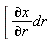 "[(&PartialD;x)/(&PartialD;r)dr"