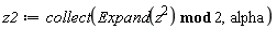 z2 := collect(`mod`(Expand(z^2), 2), alpha)