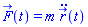 F_(t) = m*(diff(diff(r_(t), t), t))