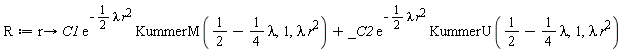 R := proc (r) options operator, arrow; C1*exp(-(1/2)*lambda*r^2)*KummerM(1/2-(1/4)*lambda, 1, lambda*r^2)+_C2*exp(-(1/2)*lambda*r^2)*KummerU(1/2-(1/4)*lambda, 1, lambda*r^2) end proc