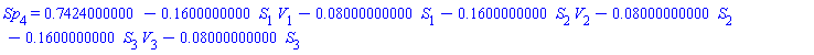 Sp[4] = .7424000000-.1600000000*S[1]*V[1]-0.8000000000e-1*S[1]-.1600000000*S[2]*V[2]-0.8000000000e-1*S[2]-.1600000000*S[3]*V[3]-0.8000000000e-1*S[3]