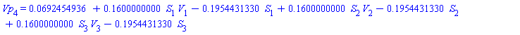Vp[4] = 0.692454936e-1+.1600000000*S[1]*V[1]-.1954431330*S[1]+.1600000000*S[2]*V[2]-.1954431330*S[2]+.1600000000*S[3]*V[3]-.1954431330*S[3]