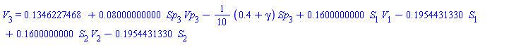 V[3] = .1346227468+0.8000000000e-1*Sp[3]*Vp[3]-(1/10)*(.4+gamma)*Sp[3]+.1600000000*S[1]*V[1]-.1954431330*S[1]+.1600000000*S[2]*V[2]-.1954431330*S[2]