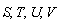 S, T, U, V