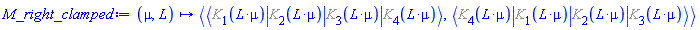 proc (mu, L) options operator, arrow; `<,>`(`<|>`(%K[1](L*mu), %K[2](L*mu), %K[3](L*mu), %K[4](L*mu)), `<|>`(%K[4](L*mu), %K[1](L*mu), %K[2](L*mu), %K[3](L*mu))) end proc