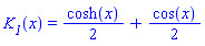 K__1(x) = (1/2)*cosh(x)+(1/2)*cos(x)