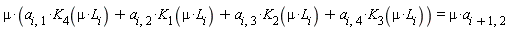 mu*(`a__i,1`*K__4(mu*L__i)+`a__i,2`*K__1(mu*L__i)+`a__i,3`*K__2(mu*L__i)+`a__i,4`*K__3(mu*L__i)) = mu*`a__i+1,2`
