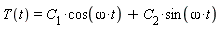 T(t) = C__1*cos(omega*t)+C__2*sin(omega*t)