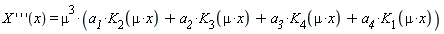 "X ' ' '(x) = mu^(3)*(`a__1`*`K__2`(mu*x)+`a__2`*`K__3`(mu*x)+`a__3`*`K__4`(mu*x)+`a__4`*`K__1`(mu*x))"