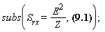 subs(S__rx = E^2/Z, (3/8)*E__0^2*(exp(I*omega*t))^2*sin(theta)^2*lambda^2/(Pi*Z) = (3/2)*sin(theta)^2*A__Isotropic*S__rx)