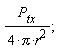 P__tx/(4*Pi*r^2)