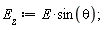 E__z := E*sin(theta)