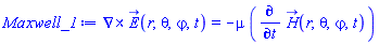 Physics:-Vectors:-Curl(E_(r, theta, varphi, t)) = -mu*(diff(H_(r, theta, varphi, t), t))