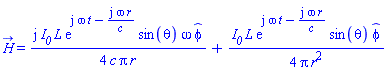 H_ = ((1/4)*I)*I__0*L*exp(I*omega*t-I*omega*r/c)*sin(theta)*omega*_phi/(c*Pi*r)+(1/4)*I__0*L*exp(I*omega*t-I*omega*r/c)*sin(theta)*_phi/(Pi*r^2)