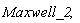 Maxwell_2