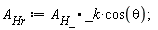A__Hr := (A__H_._k)*cos(theta)