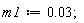 m1 := 0.3e-1;