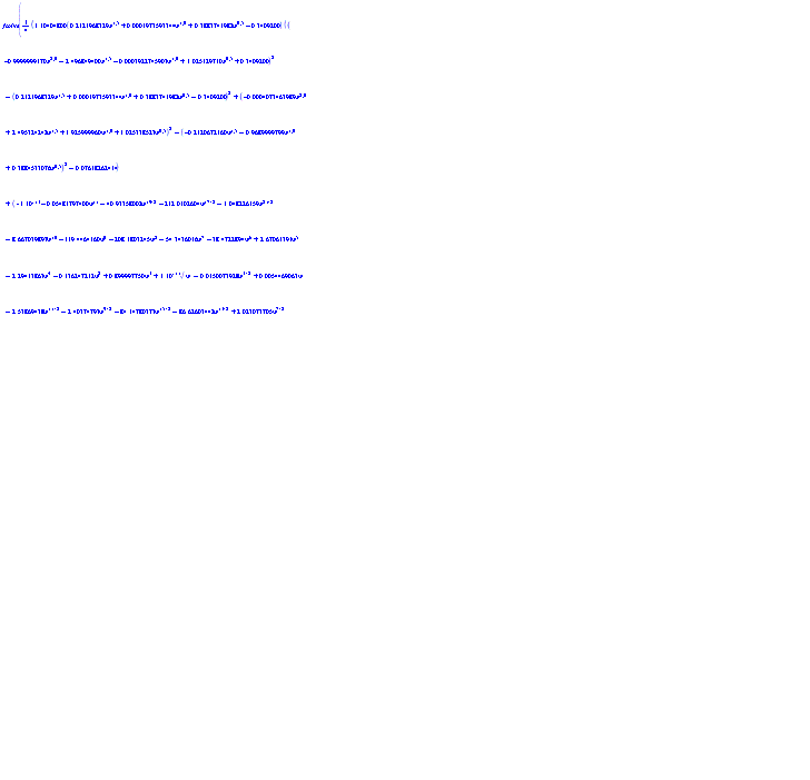 fsolve((1/4)*(1.10404800*(.2121968329*w^1.5+0.1973593344e-3*w^1.0+.3883741982*w^.5-.3409200)*((-.9999999170*w^2.0-2.496849400*w^1.5-0.3922745903e-3*w^1.0+1.025129710*w^.5+.3409200)^2-(.2121968329*w^1.5+0.1973593344e-3*w^1.0+.3883741982*w^.5-.3409200)^2+(-0.4073463989e-3*w^2.0+2.495324242*w^1.5+1.925999960*w^1.0+1.025338523*w^.5)^2-(-.2120672160*w^1.5-.9689999799*w^1.0+.3884533076*w^.5)^2-0.7618262414e-1)+(-0.1e-12-0.5481797400e-1*w^11-40.93358002*w^(19/2)-212.0102604*w^(17/2)-1.048226159*w^(21/2)-8.667039897*w^10-119.4464160*w^9-208.1803245*w^8-54.3436016*w^7-38.4722894*w^6+2.67061391*w^5-2.29413863*w^4-.136247212*w^2+.899997750*w^3+0.1e-10*w^(1/2)-0.150073928e-1*w^(3/2)+0.54469063e-2*w-2.53869438*w^(11/2)-2.40374793*w^(9/2)-84.14780373*w^(15/2)-86.62603442*w^(13/2)+2.023073705*w^(7/2)-0.6906749e-2*w^(5/2))^(1/2))^2/(.3047304966*(.2121968329*w^1.5+0.1973593344e-3*w^1.0+.3883741982*w^.5-.3409200)^2+.3047304966*(-.2120672160*w^1.5-.9689999799*w^1.0+.3884533076*w^.5)^2)^2+3.281588197*(-.2760120000*(-.9999999170*w^2.0-2.496849400*w^1.5-0.3922745903e-3*w^1.0+1.025129710*w^.5+.3409200)*(1.10404800*(.2121968329*w^1.5+0.1973593344e-3*w^1.0+.3883741982*w^.5-.3409200)*((-.9999999170*w^2.0-2.496849400*w^1.5-0.3922745903e-3*w^1.0+1.025129710*w^.5+.3409200)^2-(.2121968329*w^1.5+0.1973593344e-3*w^1.0+.3883741982*w^.5-.3409200)^2+(-0.4073463989e-3*w^2.0+2.495324242*w^1.5+1.925999960*w^1.0+1.025338523*w^.5)^2-(-.2120672160*w^1.5-.9689999799*w^1.0+.3884533076*w^.5)^2-0.7618262414e-1)+(-0.1e-12-0.5481797400e-1*w^11-40.93358002*w^(19/2)-212.0102604*w^(17/2)-1.048226159*w^(21/2)-8.667039897*w^10-119.4464160*w^9-208.1803245*w^8-54.3436016*w^7-38.4722894*w^6+2.67061391*w^5-2.29413863*w^4-.136247212*w^2+.899997750*w^3+0.1e-10*w^(1/2)-0.150073928e-1*w^(3/2)+0.54469063e-2*w-2.53869438*w^(11/2)-2.40374793*w^(9/2)-84.14780373*w^(15/2)-86.62603442*w^(13/2)+2.023073705*w^(7/2)-0.6906749e-2*w^(5/2))^(1/2))/(.3047304966*(.2121968329*w^1.5+0.1973593344e-3*w^1.0+.3883741982*w^.5-.3409200)^2+.3047304966*(-.2120672160*w^1.5-.9689999799*w^1.0+.3884533076*w^.5)^2)-(-.9999999170*w^2.0-2.496849400*w^1.5-0.3922745903e-3*w^1.0+1.025129710*w^.5+.3409200)^2+(.2121968329*w^1.5+0.1973593344e-3*w^1.0+.3883741982*w^.5-.3409200)^2-(-0.4073463989e-3*w^2.0+2.495324242*w^1.5+1.925999960*w^1.0+1.025338523*w^.5)^2+(-.2120672160*w^1.5-.9689999799*w^1.0+.3884533076*w^.5)^2-0.7618262414e-1)^2/(-0.4073463989e-3*w^2.0+2.495324242*w^1.5+1.925999960*w^1.0+1.025338523*w^.5)^2 = 1, w)
