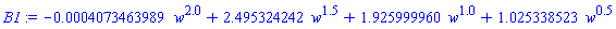 -0.4073463989e-3*w^2.0+2.495324242*w^1.5+1.925999960*w^1.0+1.025338523*w^.5