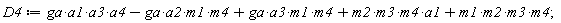 D4 := a1*a3*a4*ga+a1*m2*m3*m4-a2*ga*m1*m4+a3*ga*m1*m4+m1*m2*m3*m4;