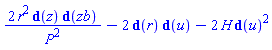 2*r^2*Physics:-d_(z)*Physics:-d_(zb)/P(z, zb, u)^2-2*Physics:-d_(r)*Physics:-d_(u)-2*H(X)*Physics:-d_(u)^2