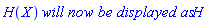 H(X)*`will now be displayed as`*H