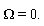 Omega = 0.