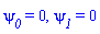 psi__0 = 0, psi__1 = 0