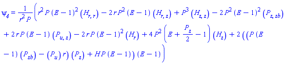 psi__4 = (r^2*P(z, zb, u)*(E-1)^2*(diff(diff(H(X), r), r))-2*r*P(z, zb, u)^2*(E-1)*(diff(diff(H(X), r), z))+P(z, zb, u)^3*(diff(diff(H(X), z), z))-2*P(z, zb, u)^2*(E-1)^2*(diff(diff(P(z, zb, u), z), zb))+2*r*P(z, zb, u)*(E-1)*(diff(diff(P(z, zb, u), u), z))-2*r*P(z, zb, u)*(E-1)^2*(diff(H(X), r))+4*P(z, zb, u)^2*(E+(1/2)*(diff(P(z, zb, u), z))-1)*(diff(H(X), z))+2*((P(z, zb, u)*(E-1)*(diff(P(z, zb, u), zb))-(diff(P(z, zb, u), u))*r)*(diff(P(z, zb, u), z))+H(X)*P(z, zb, u)*(E-1))*(E-1))/(r^2*P(z, zb, u))