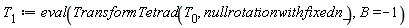 T__1 := eval(TransformTetrad(T__0, nullrotationwithfixedn_), B = -1)