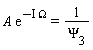 A*exp(-I*Omega) = 1/`&Psi;__3`