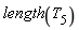 length(T__5)