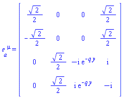 Physics:-Tetrads:-e_[a, `~&mu;`] = Matrix(%id = 18446744078162949534)