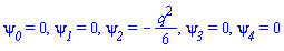 psi__0 = 0, psi__1 = 0, psi__2 = -(1/6)*q^2, psi__3 = 0, psi__4 = 0