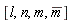 [l, n, m, conjugate(m)]