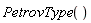PetrovType()
