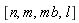 [n, m, mb, l]