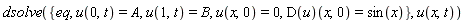 dsolve({eq, u(0, t) = A, u(1, t) = B, u(x, 0) = 0, (D(u))(x, 0) = sin(x)}, u(x, t))