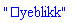 "ï¿½yeblikk"