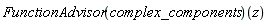 (FunctionAdvisor(complex_components))(z)
