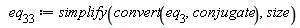 eq__33 := simplify(convert(eq__3, conjugate), size)