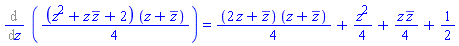 %diff((1/4)*(z^2+z*conjugate(z)+2)*(z+conjugate(z)), z) = (1/4)*(2*z+conjugate(z))*(z+conjugate(z))+(1/4)*z^2+(1/4)*z*conjugate(z)+1/2