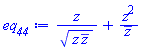 z/(z*conjugate(z))^(1/2)+z^2/conjugate(z)